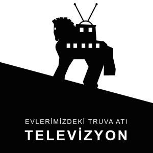 Evlerimizdeki Truva Atı: Televizyon