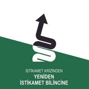 İstikamet Krizinden Yeniden İstikamet Bilincine