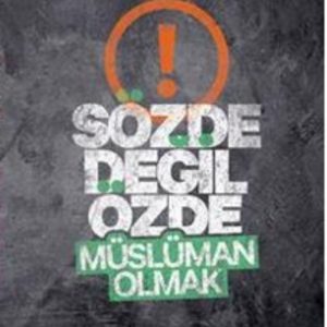 Sözde Değil Özde Müslüman Olmak
